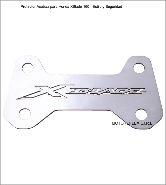 Protector Acutrax Honda XBlade-160 en acero inoxidable